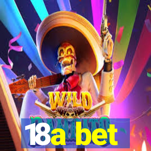 18a bet